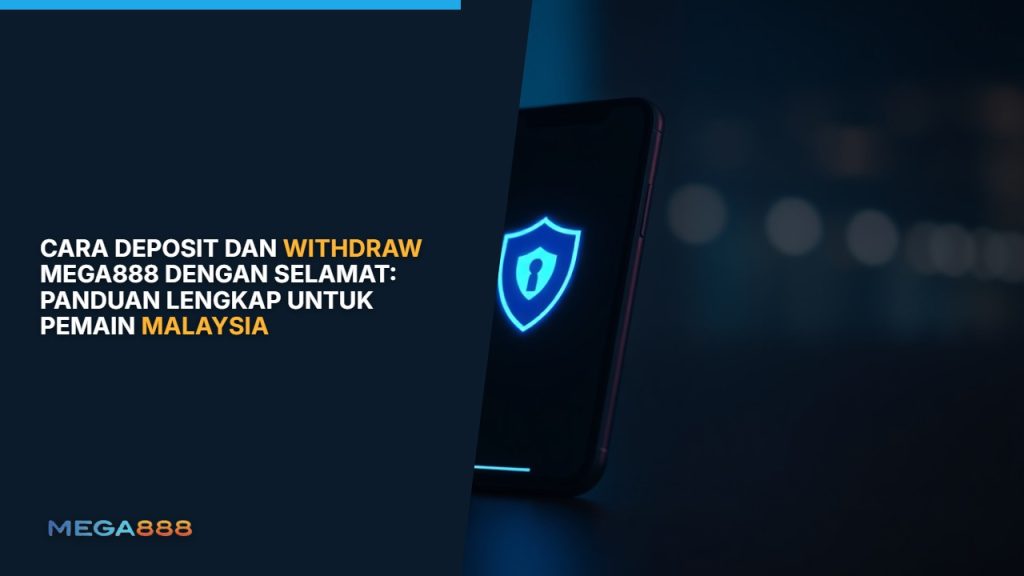 Smartphone showing secure deposit withdraw mega888 selamat payment interface with blue security shield